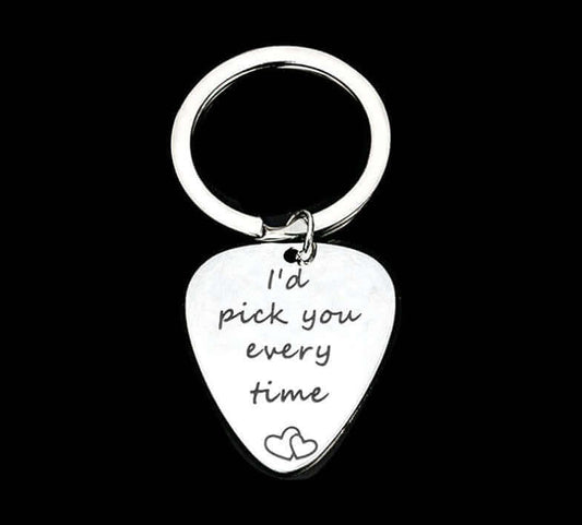 I'd pick you every time guitar pick keychain guitarmetrics