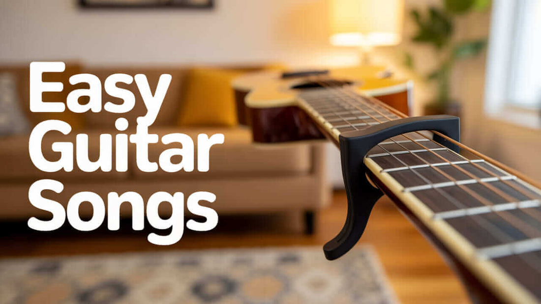 Easy Songs with Capo: 21 Effortless Guitar Tracks for 2025