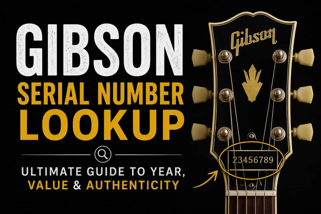 Gibson Serial Number Lookup: Ultimate Guide to Year, Value & Authenticity
