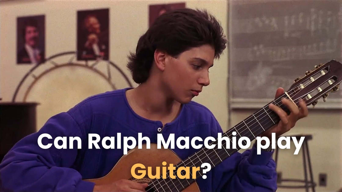 Can Ralph Macchio play Guitar?