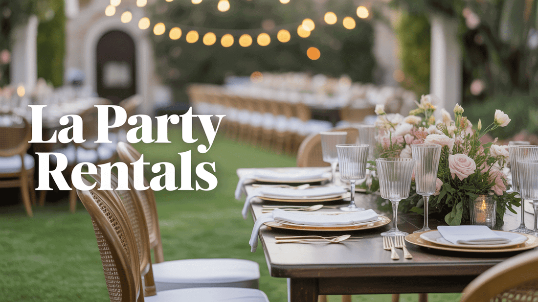 How to Choose the Best Party Rentals in Los Angeles for Every Occasion