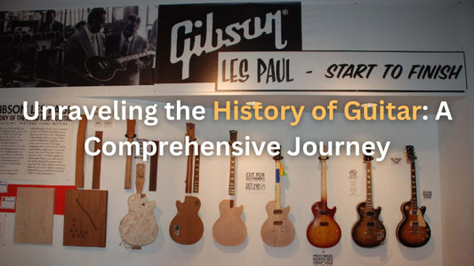 Unraveling the History of Guitar: A Comprehensive Journey