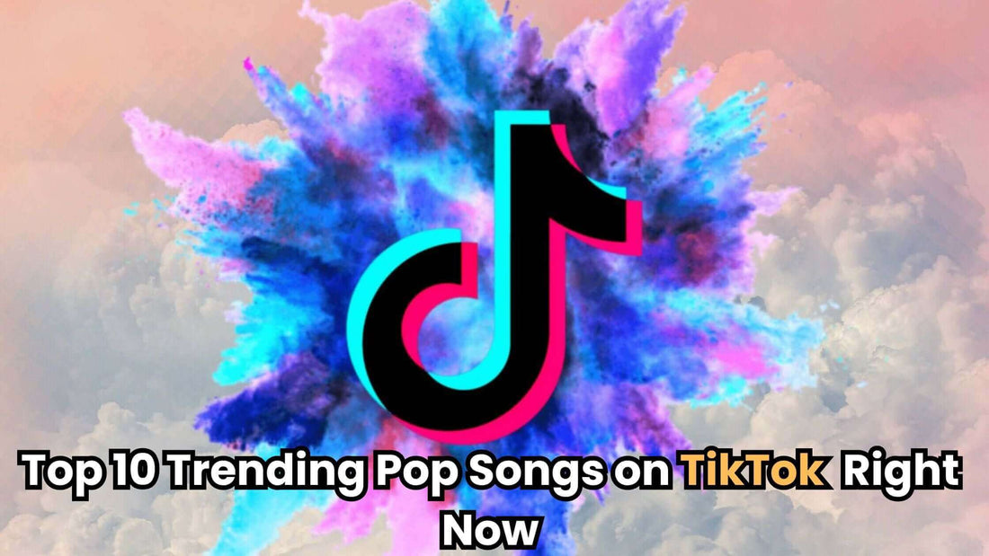 Top 10 Trending Pop Songs on TikTok Right Now