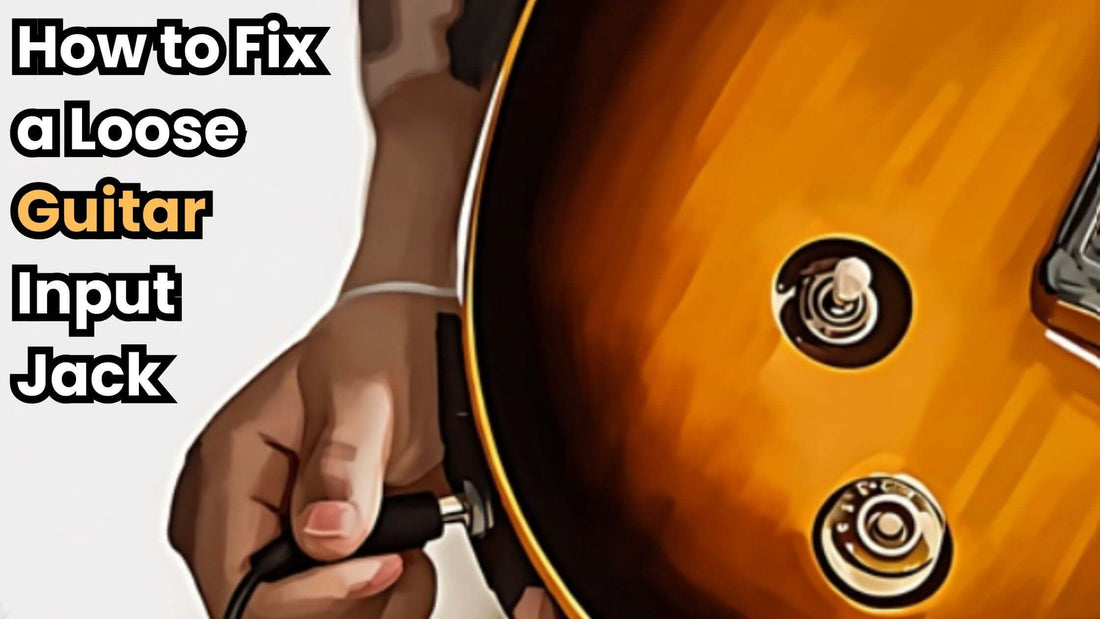 How to Fix a Loose Guitar Input Jack: A Step-by-Step Guide