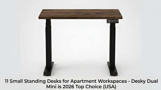 11 Small Standing Desks for Apartment Workspaces - Desky Dual Mini is 2026 Top Choice (USA)