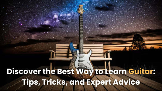 Discover the Best Way to Learn Guitar: Tips, Tricks, and Expert Advice