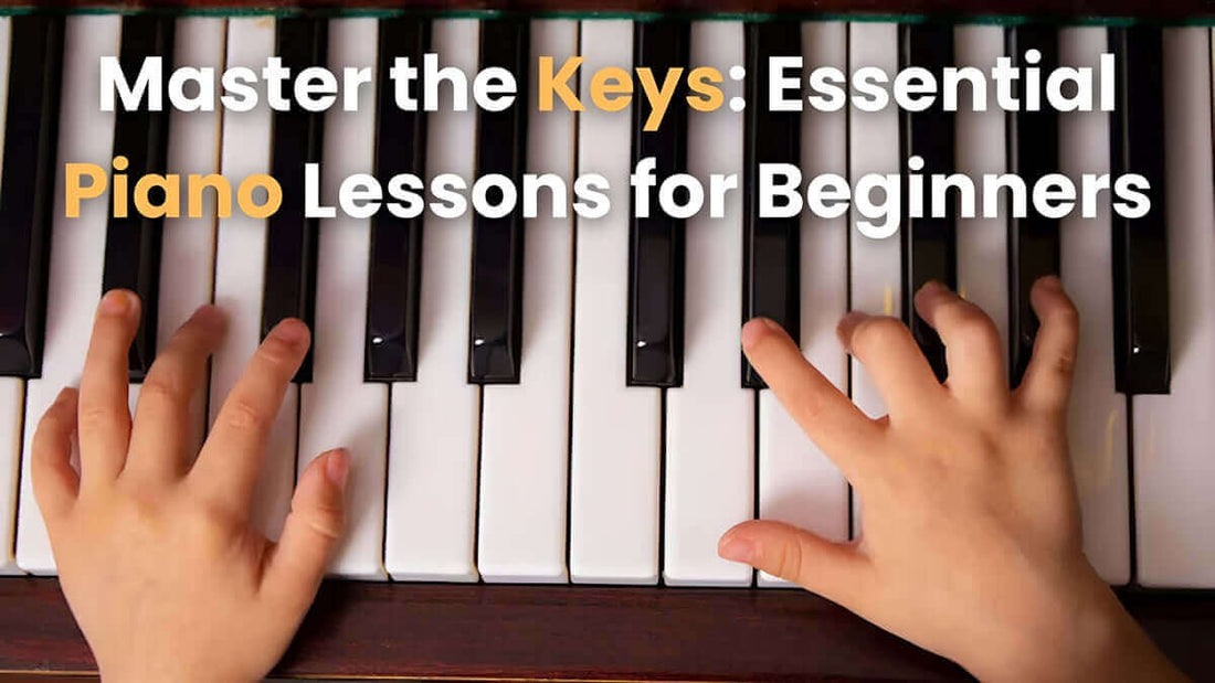 Master the Keys: Essential Piano Lessons for Beginners – guitarmetrics