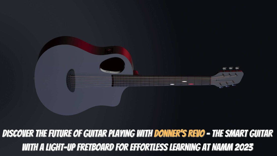 Discover the Future of Guitar Playing with Donner's REVO - The Smart Guitar with a Light-Up Fretboard for Effortless Learning at NAMM 2023