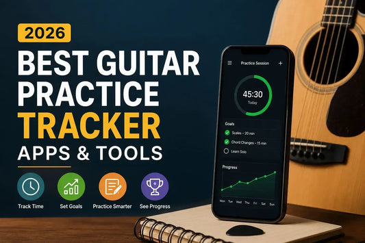 Best Guitar Practice Tracker Apps and Tools (2026): 15 Smart Ways to Stay Consistent and Improve Faster