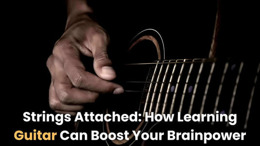 Strings Attached: How Learning Guitar Can Boost Your Brainpower