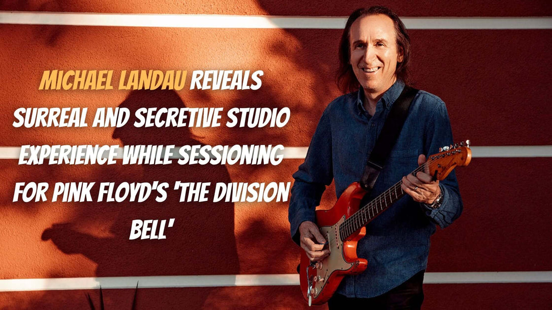Michael Landau Reveals Surreal and Secretive Studio Experience While Sessioning for Pink Floyd's 'The Division Bell'