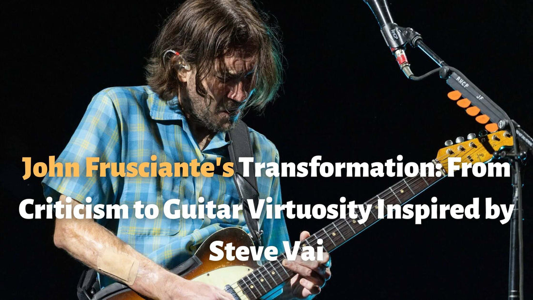 John Frusciante's Transformation: From Criticism to Guitar Virtuosity Inspired by Steve Vai