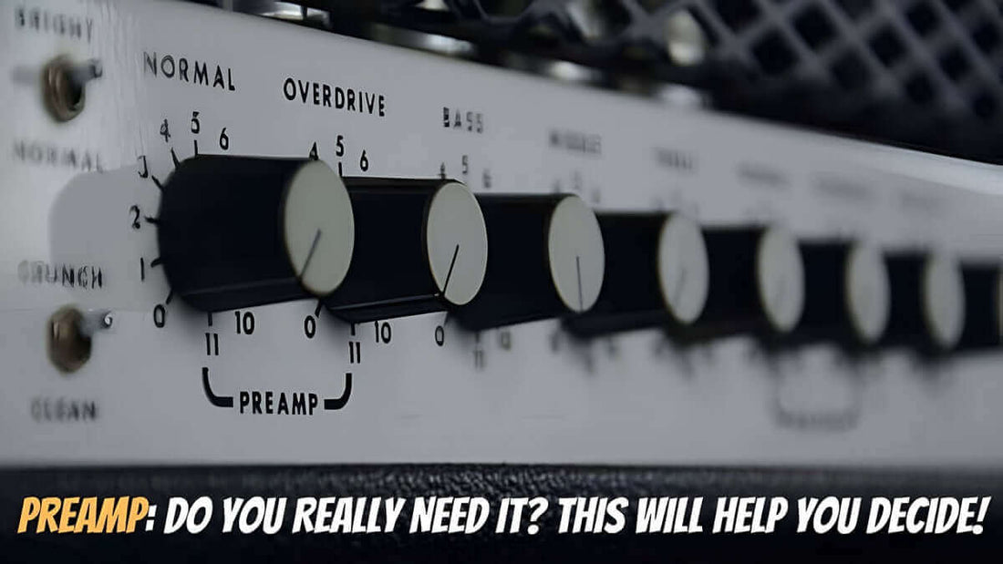 Essential Tips to Help You Decide Whether or Not You Need a Preamp