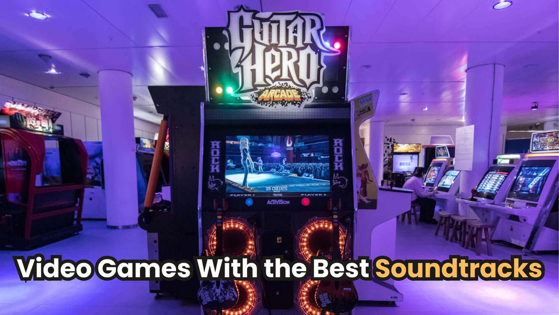 Video Games With the Best Soundtracks