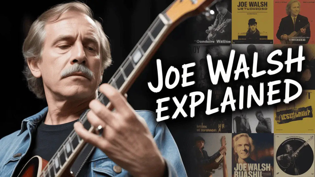 Joe Walsh Explained: His Best Riffs, Songs & Legacy
