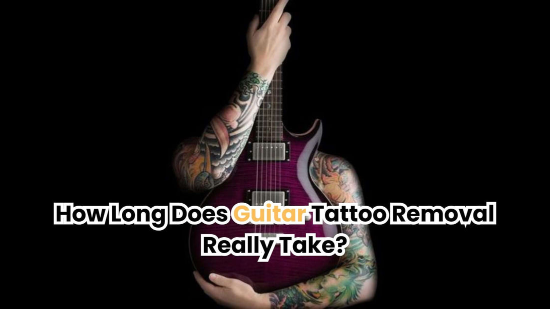 How Long Does Guitar Tattoo Removal Really Take?