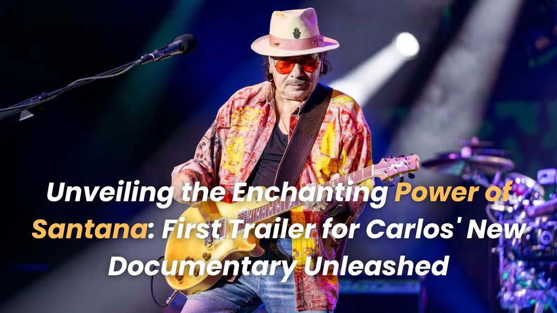 Unveiling the Enchanting Power of Santana: First Trailer for Carlos' New Documentary Unleashed