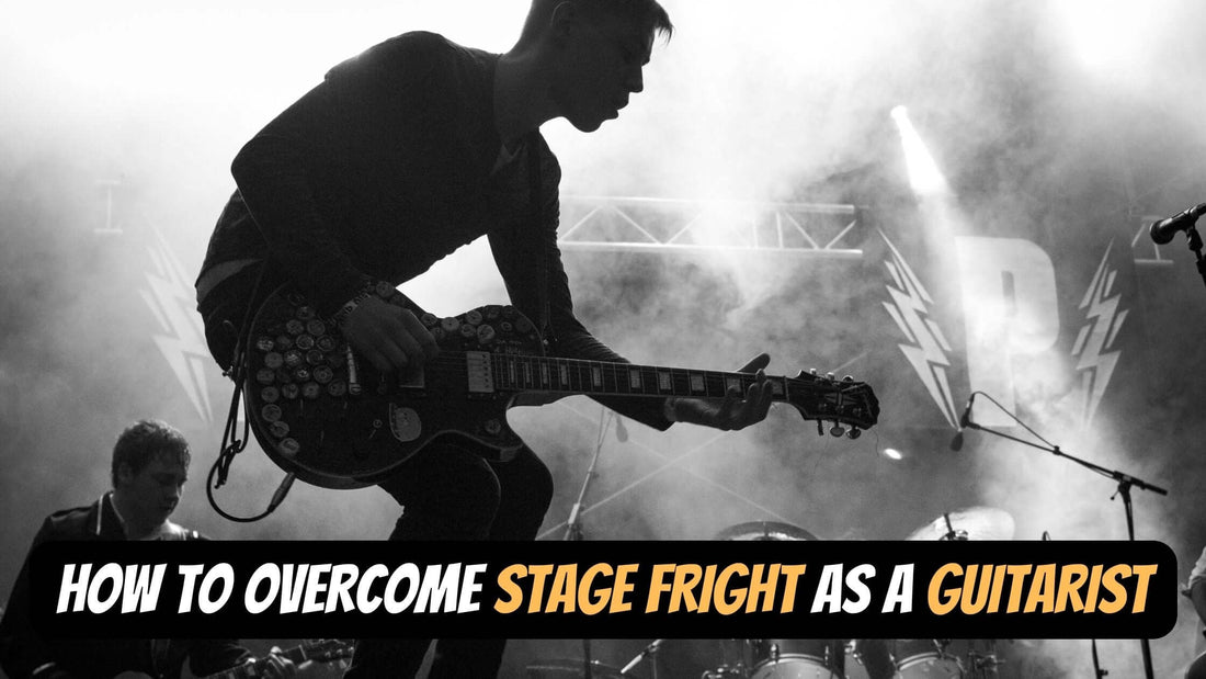 How to overcome stage fright as a guitarist