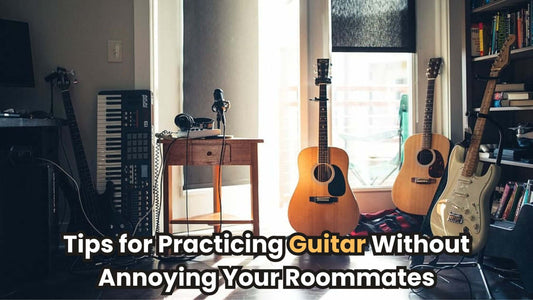 Jamming in the Dorm: Tips for Practicing Guitar Without Annoying Your Roommates