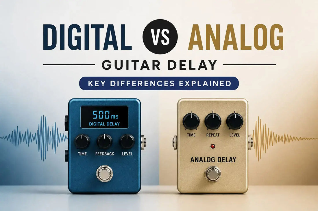 Digital vs Analog Guitar Delay: The Complete Guide to Understanding the Differences (And Which One Is Right for You?)