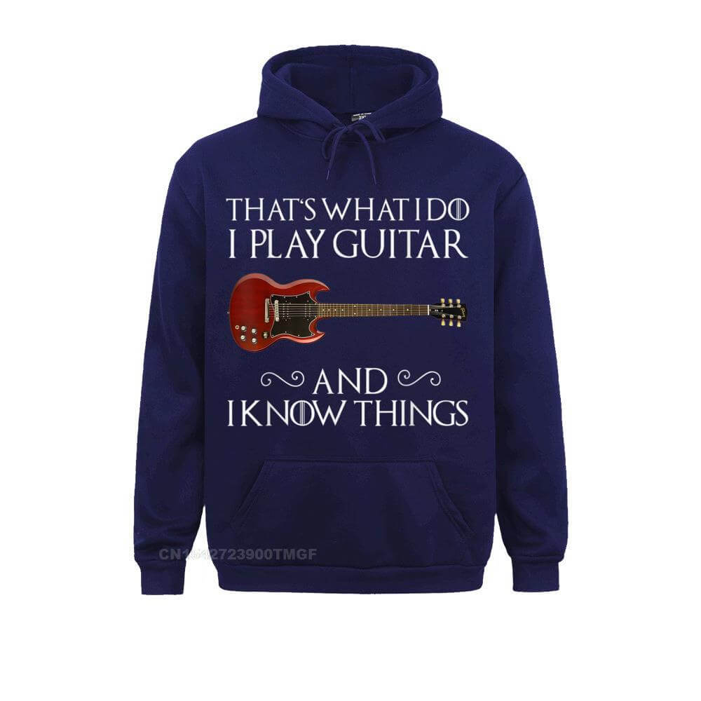 Thats What I Do Play Guitar And I Know Things Hoodie Navy guitarmetrics