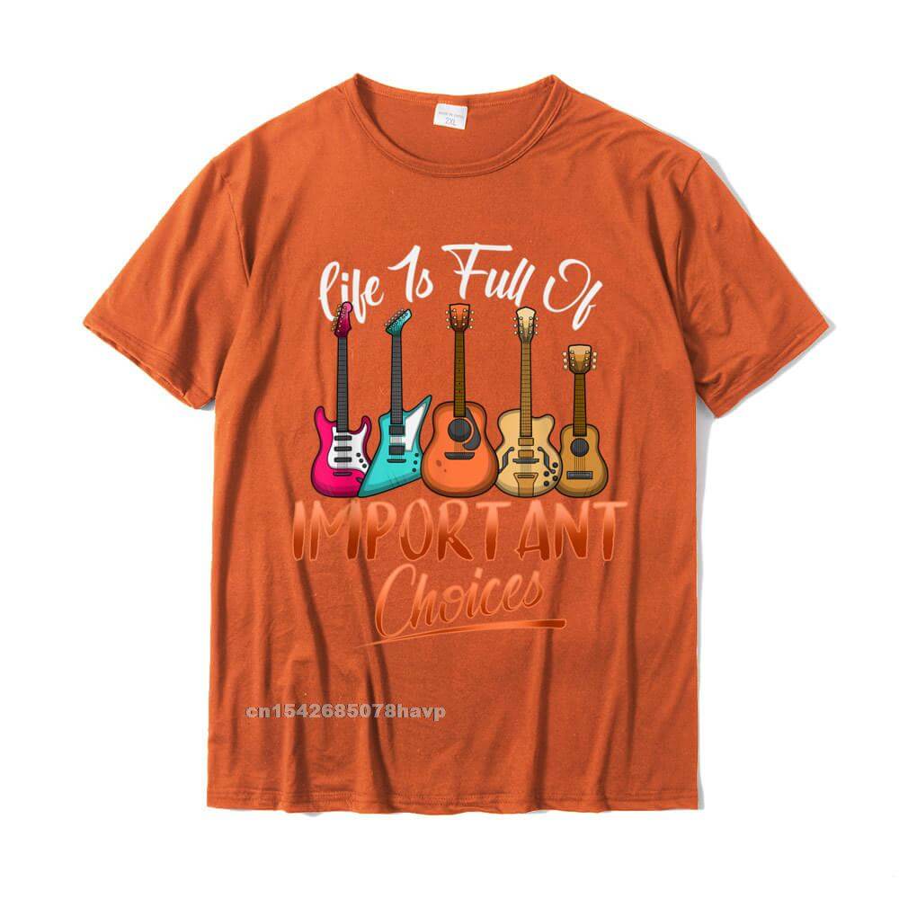 Life Is Full Of Important Choices Funny Guitar T-Shirt Orange guitarmetrics